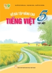 VỞ BÀI TẬP NÂNG CAO TIẾNG VIỆT LỚP 5 - TẬP 1 (Kết nối tri thức với cuộc sống)